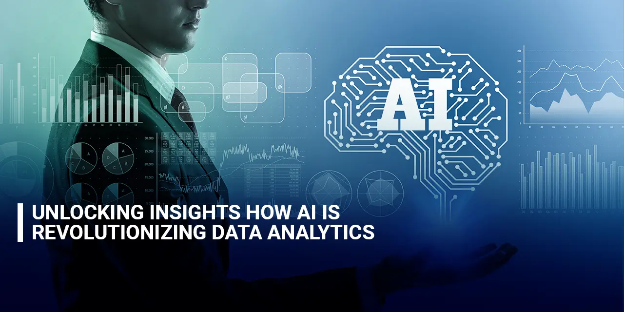 Unlocking Insights How AI is Revolutionizing Data Analytics